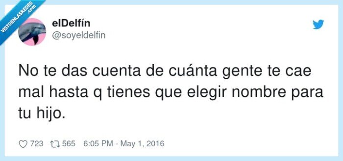 nombre,hijo,caer,mal,gente