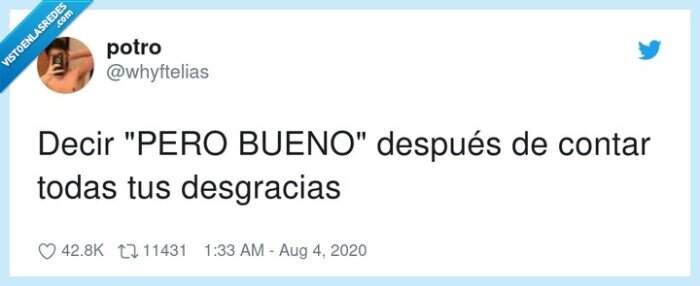 desgracias,después,decir,pero,bueno