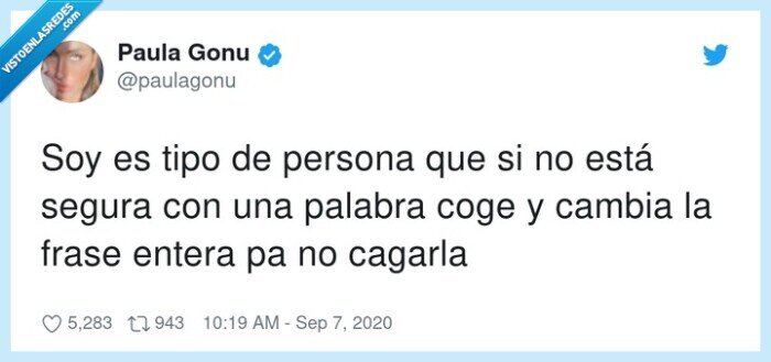 palabra,persona,cagarla,segura,cambia,entera