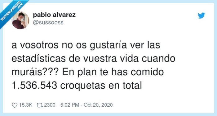 estadísticas,vida,croquetas,muerte