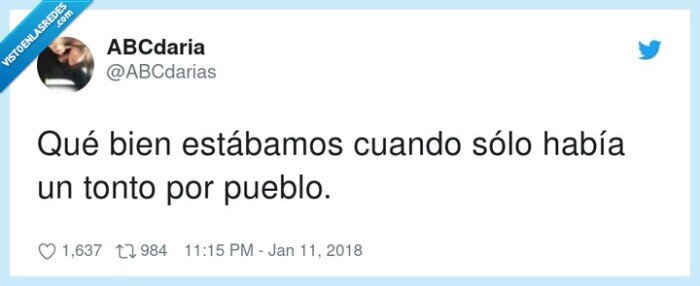 estábamos,cuando,había,pueblo,sólo,tonto