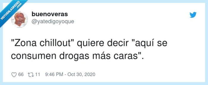 chillout,drogas,caras,zona