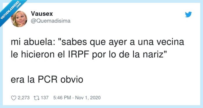 abuela,irpf,nariz,pcr,vecina
