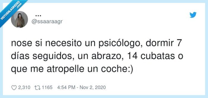 psicólogo,seguidos,atropello,necesidad,abrazo,cubatas,lío,mood