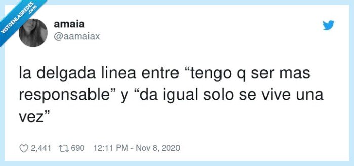 responsable,delgada linea,solo se vive una vez