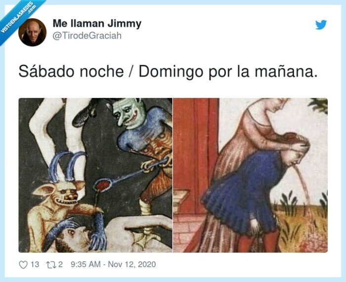 sábado,domingo,mañana,noche,borrachera