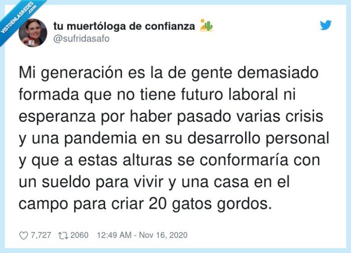 generación,sobreformada,crisis,dinero,sueldo,casa,gatos,objetivos,conformismo