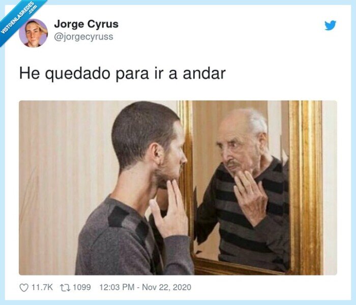 quedar,andar,feelold,mayor,viejo