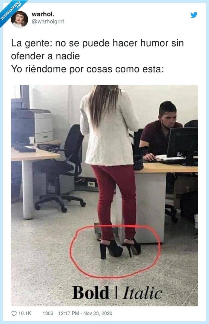 ofende,humor,tacones,bold,italic,negrita,cursiva