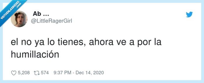 humillación,el no