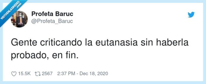 criticando,eutanasia,probar,gente,sin