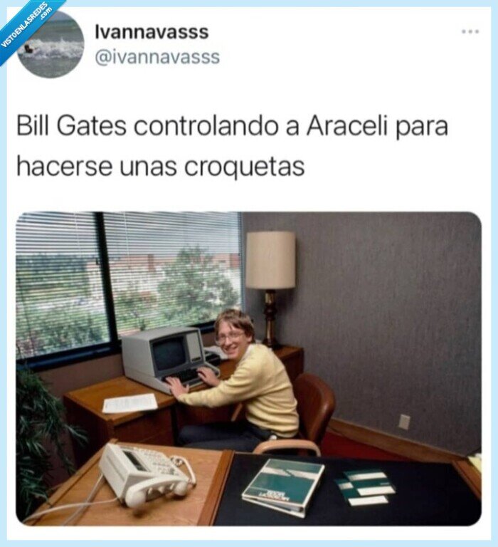 Vacuna,bill gates,croquetas,control,araceli