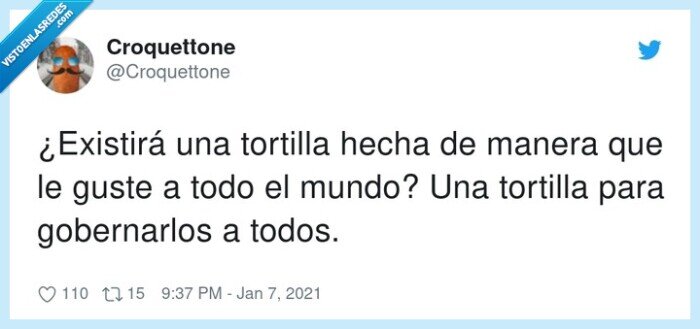 gobernarlos,existir,tortilla,gustar