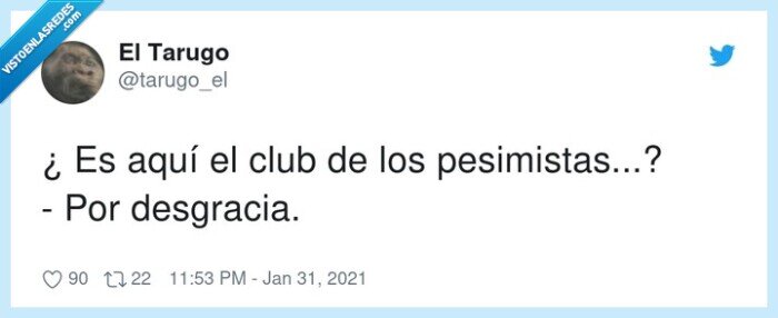 pesimistas,desgracia,club