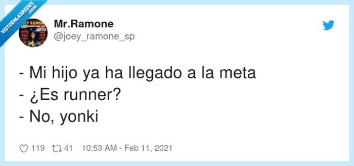 llegar,runner,yonki,hijo,meta