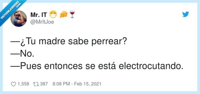 electrocutando,perrear,madre,saber