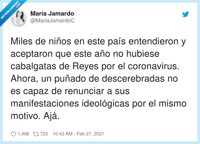 manifestaciones,descerebradas,ideológicas,coronavirus,cabalgatas