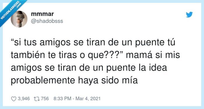 probablemente,tirarse,amigos,puente,idea