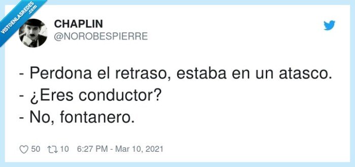 conductor,fontanero,retraso,perdona,atasco