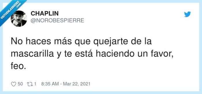 mascarilla,quejarte,favor,feo