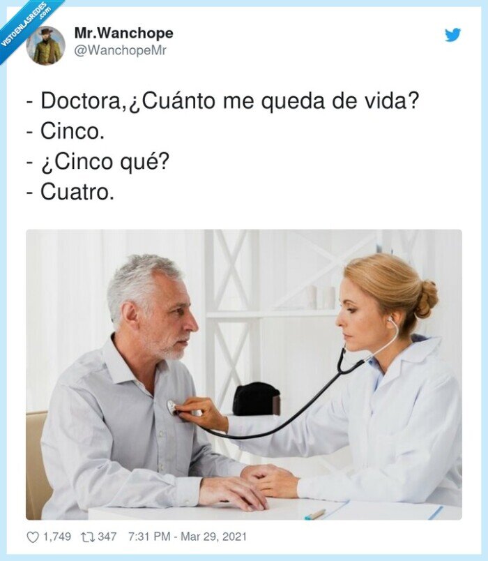 doctora,cuánto,cuatro,quedar,cinco,vida
