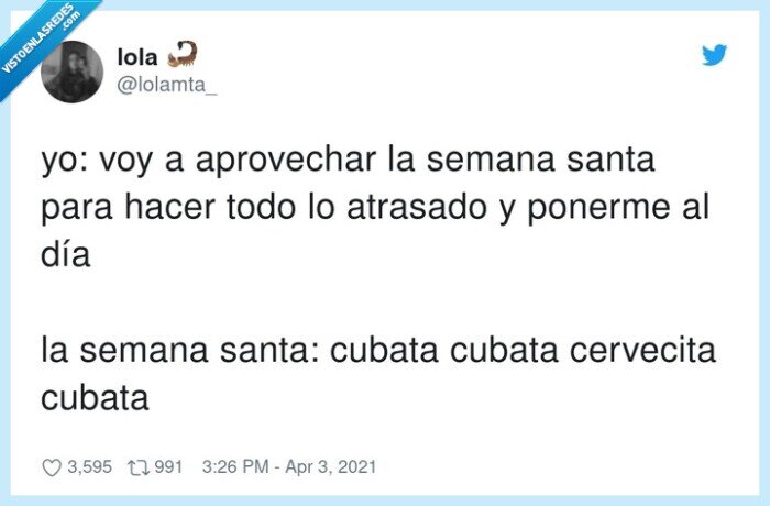 aprovechar,cervecita,atrasado,semana santa,cubata