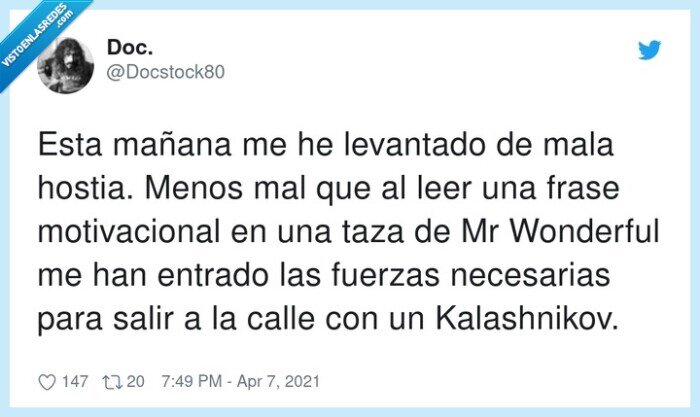 motivacional,kalashnikov,mr wonderful,levantarse,fuerzas