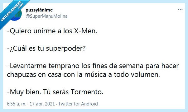 tormento,x men,superpoder,chapuzas,música,volumen