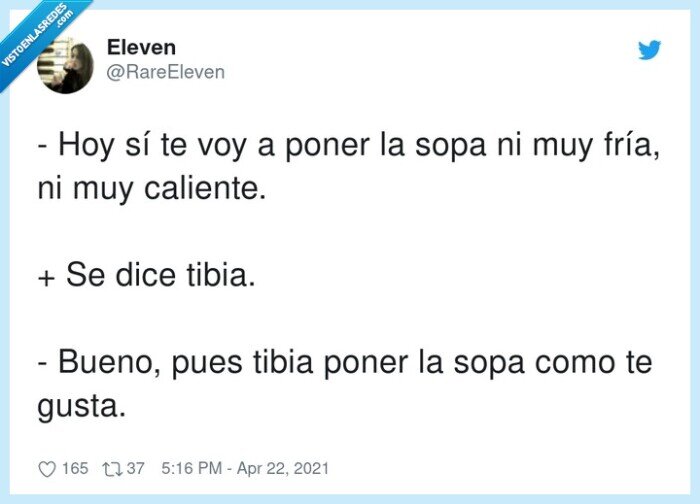 caliente,fría,gustar,sopa,tibia