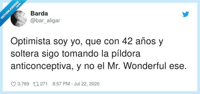 anticonceptiva,optimista,wonderful,píldora,soltera