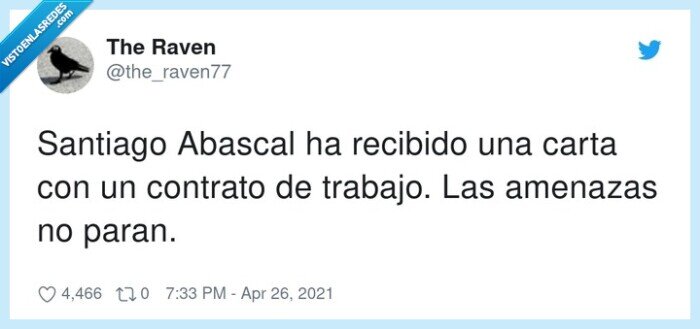 santiago abascal,recibir,contrato,amenazas,trabajo