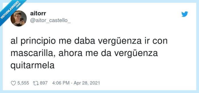 mascarilla,verg&uuml;enza,quitarmela,principio,ahora