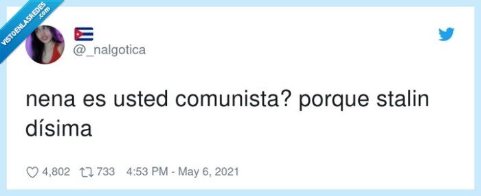 comunista,dísima,porque,stalin,usted,nena,linda