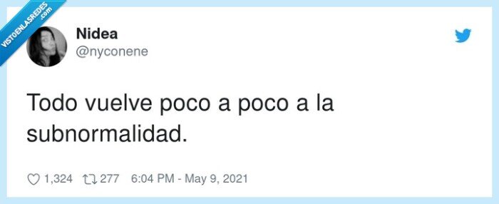 subnormalidad,volver,todo