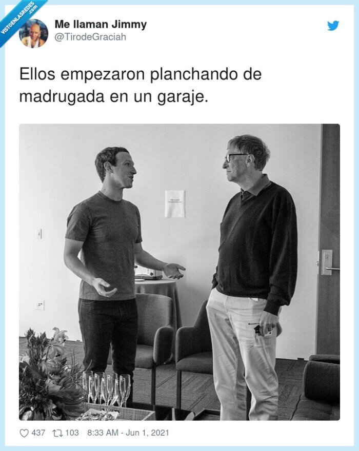 planchando,bill gates,mark zuckerberg,madrugada,garaje,luz