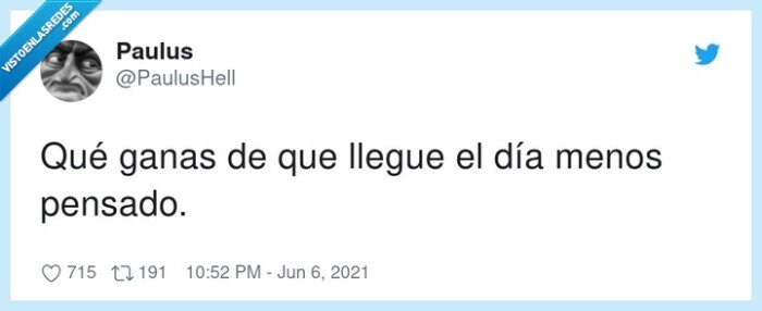 el día menos pensado,llegar,alegría