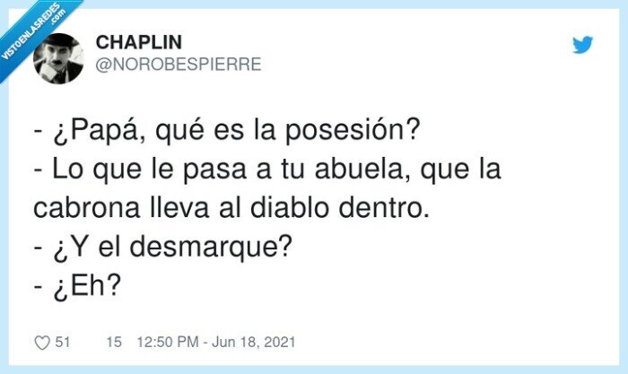 posesión,desmarque,abuela,papá,diablo