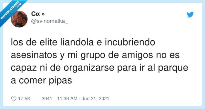 organizarse,incubriendo,asesinatos,liandola,amigos,parque,elite