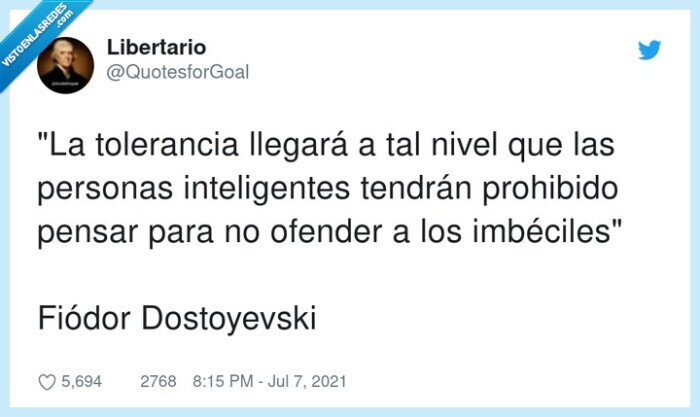 inteligentes,dostoyevski,imbéciles,tolerancia,prohibido,personas