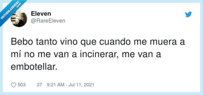 embotellar,incinerar,morir,beber,vino