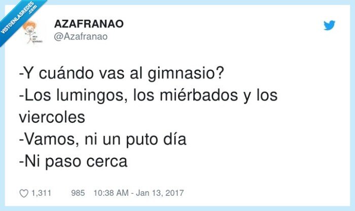 miérbados,lumingos,viercoles,gimnasio,cuándo