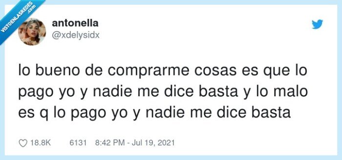 comprarme,cosas,nadie,basta,pagar