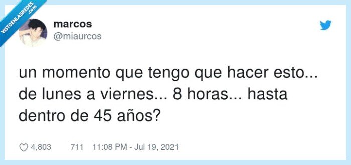 momento,currar,pesadilla,8 horas