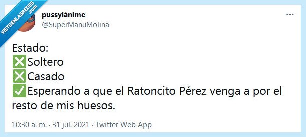 huesos,estado,ratoncito pérez,casado,soltero