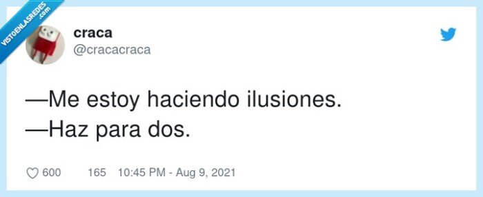 ilusiones,haciendo,estoy,para,haz,dos