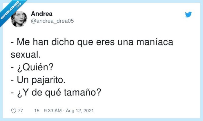 pajarito,maníaca,tamaño,sexual