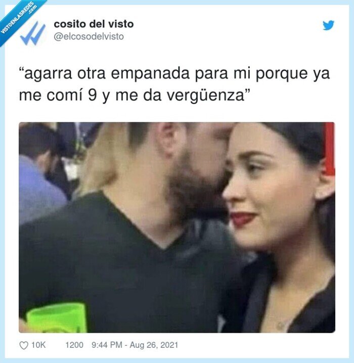 vergüenza,empanada,por mi,comer