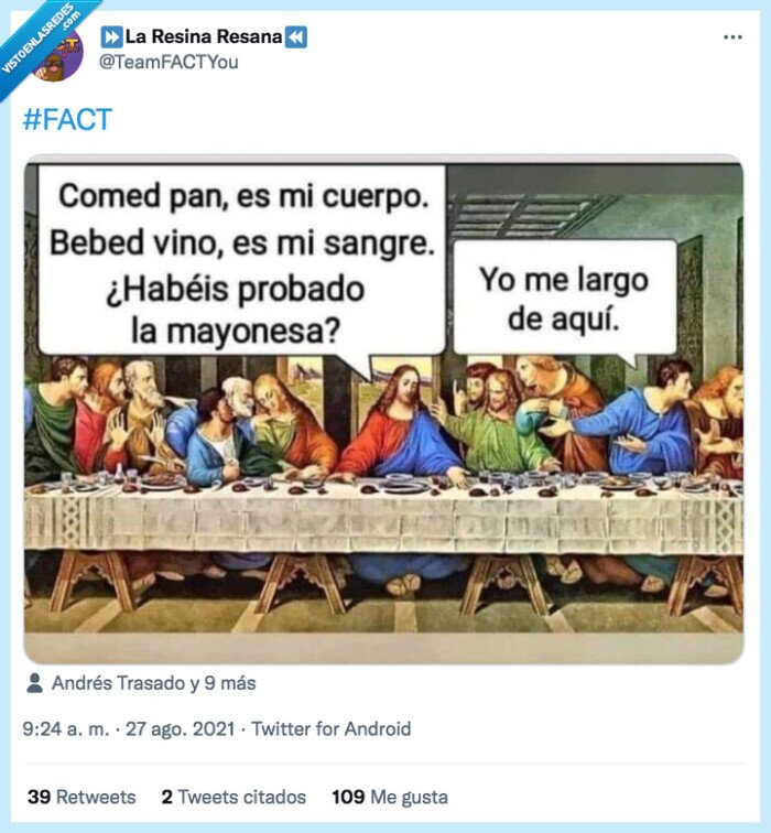 mayonesa,largarse,cuerpo,vino,jesus
