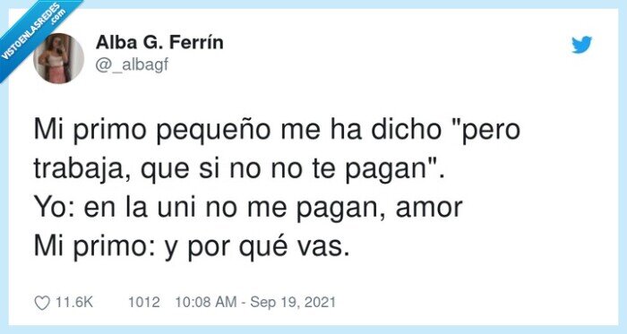 pequeño,trabajar,pagar,primo,universidad,sueldo