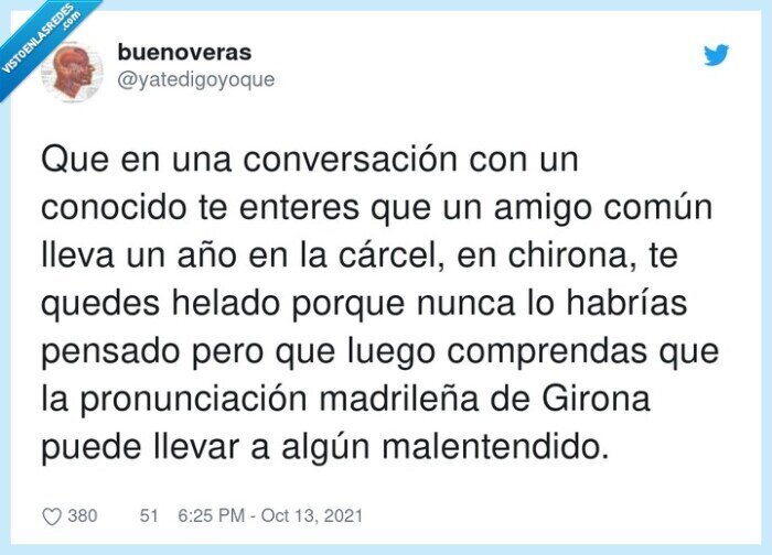 pronunciación,conversación,malentendido,madrileña,girona,chirona